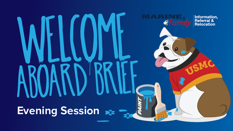 Welcome Aboard Brief – Evening Session