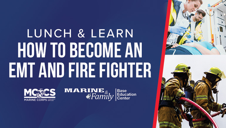 Lunch & Learn: How to Become an EMT and Firefighter